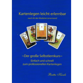 Selbstlernkurs Kartenlegen leicht erlernbar Ebook