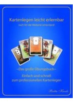 Das große Lenormand Übungsbuch - Lehrbuch IV Ebook// Kartenlegen leicht erlernen